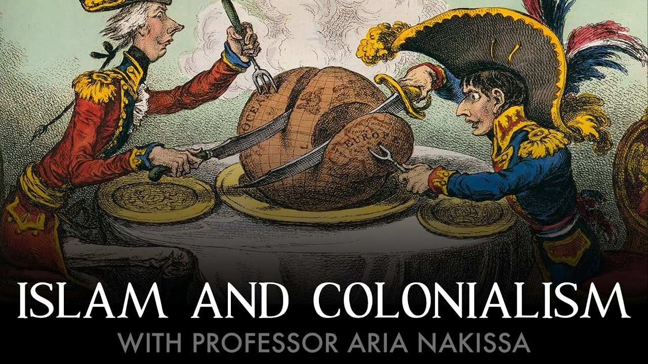 Islam and colonialism with Professor Aria Nakissa