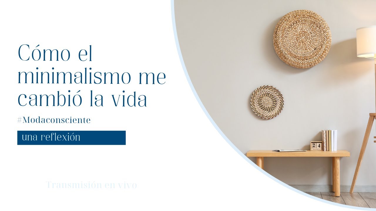 Cómo el minimalismo me cambió la vida | 