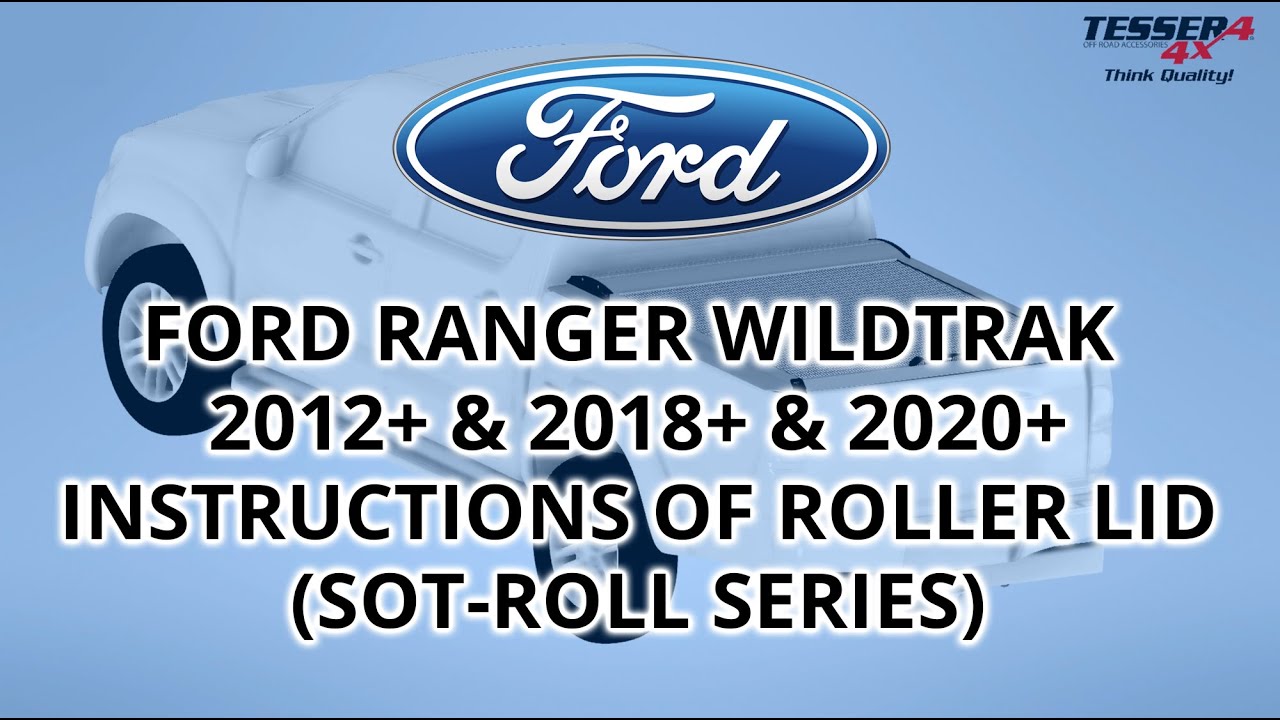 Ford Ranger WildTrak installation guide for roller lid shutter cover (SOT-ROLL series) by Tessera4x4