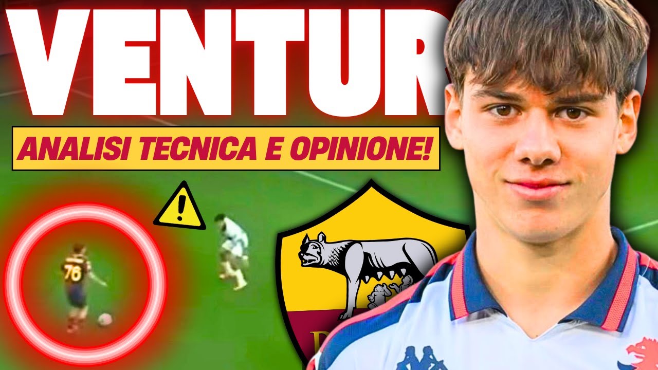 VENTURINO ALLA ROMA: realtà o prospettiva? | ANALISI TECNICA