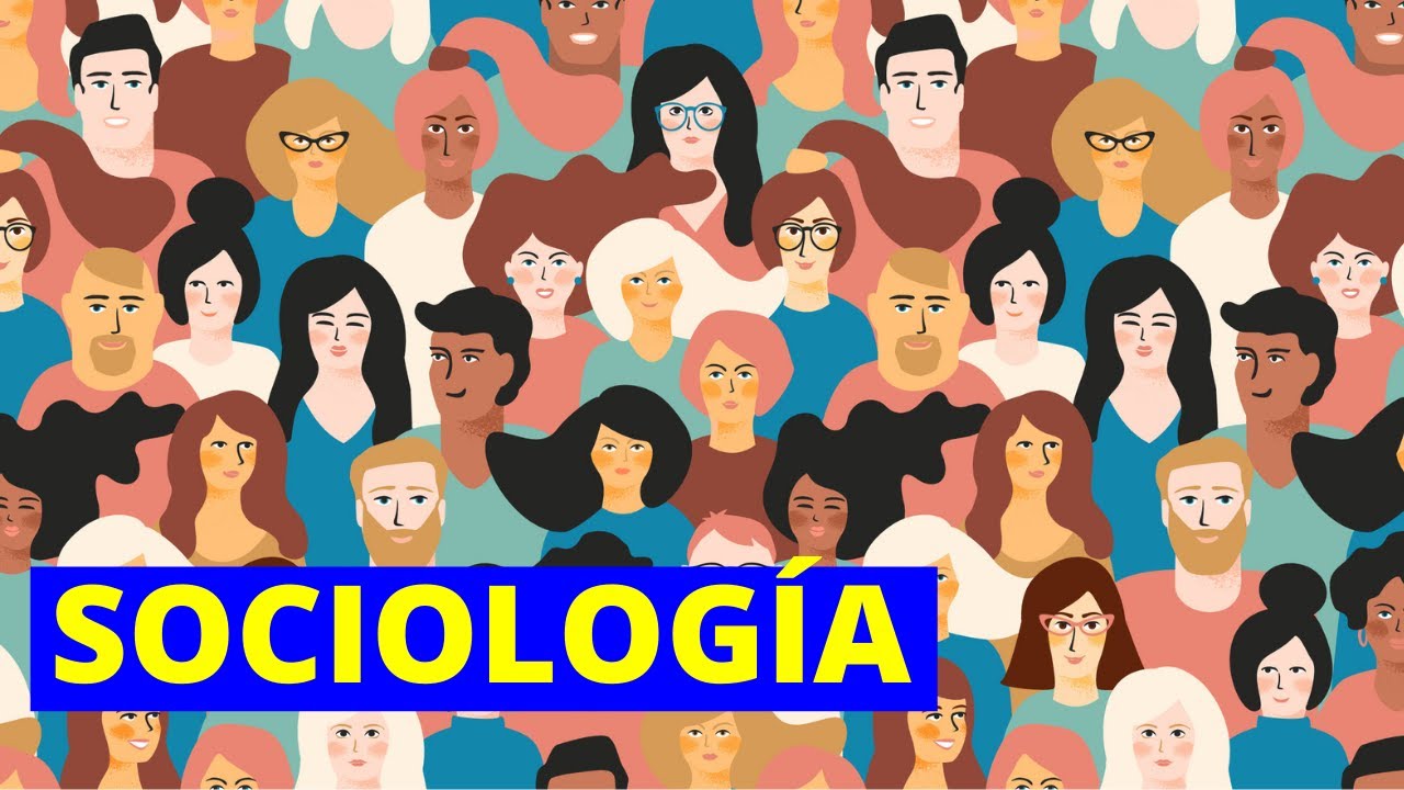 ¿Qué es la SOCIOLOGÍA y qué estudia? Ramas, importancia y ejemplos👩‍🏫