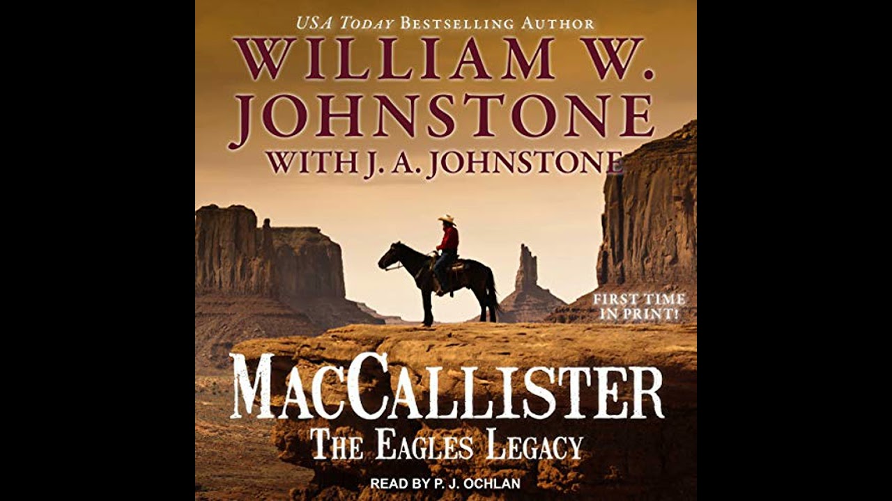 MacCallister: The Eagles Legacy: Dry Gulch Ambush by J. A. Johnstone | Full Audiobook