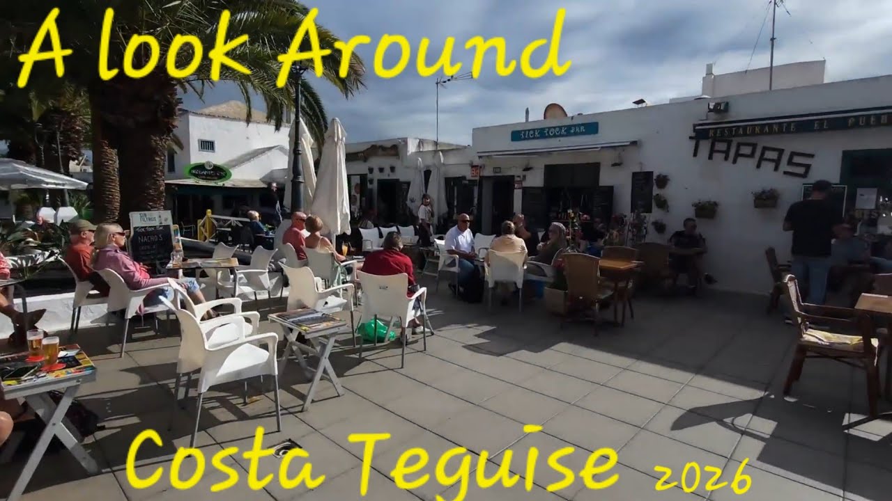 Costa Teguise Lanzarote by Day & Night. March 2026
