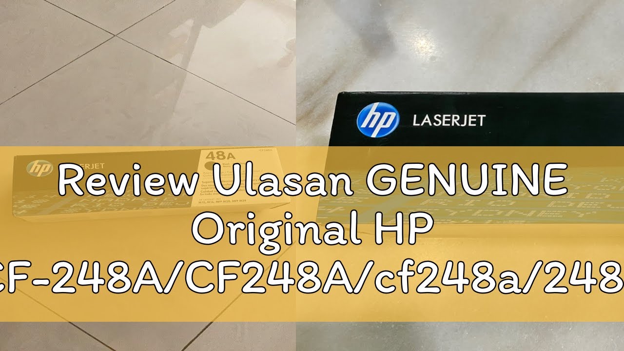 Review Ulasan GENUINE Original HP CF-248A/CF248A/cf248a/248a/cf248 (48a)  For HP LaserJet Pro MFP M