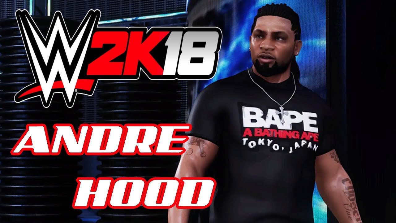 RTW 2K18: Andre Hood Showcase (WWE 2K18 - PS4) #OriginalCaws