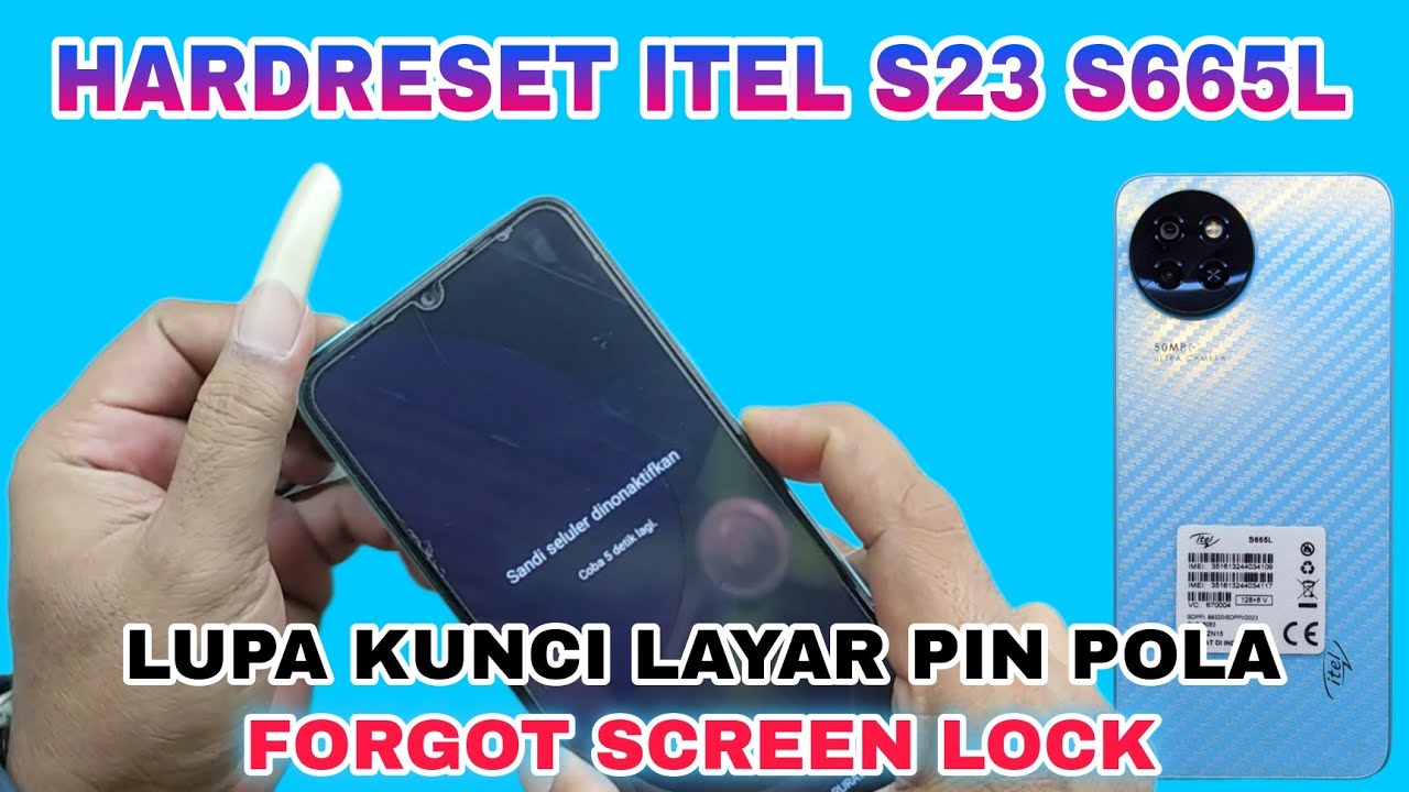 ITEL S23 LUPA KUNCI LAYAR PIN POLA || FIX ITEL S23 S665L FORGOT SCREEN LOCK