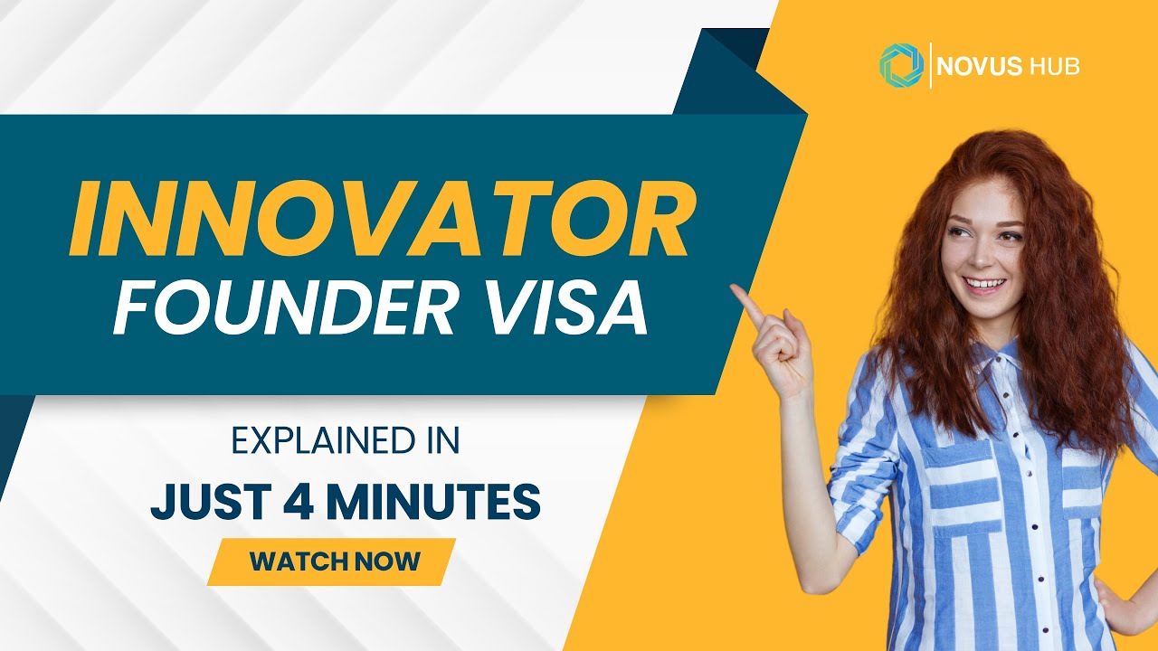 UK Innovator Founder Visa explained in just 4 minutes | Novus Hub