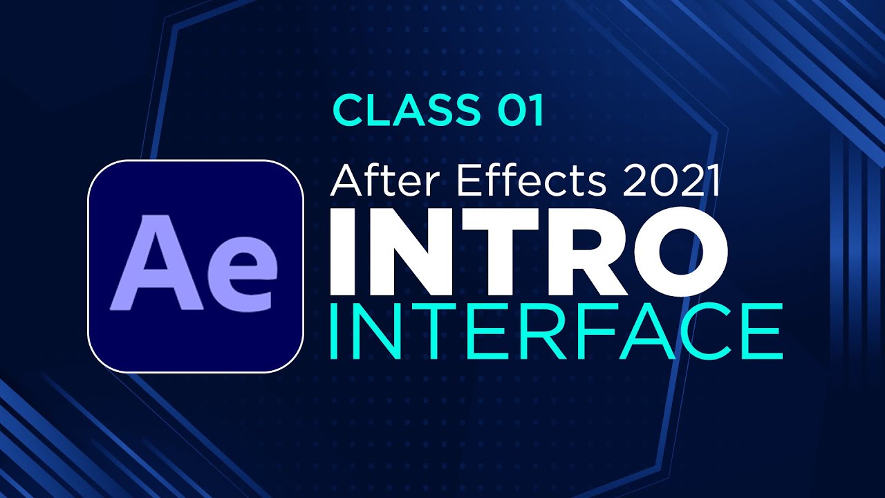 Adobe After Effects 2021: Introduction / Interface