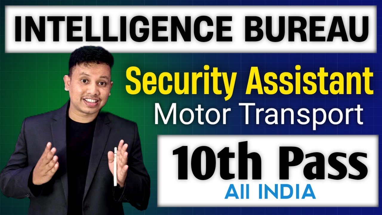 IB Security Assistant MT Recruitment 2025 | IB Security Assistant Motor Transport vacancy