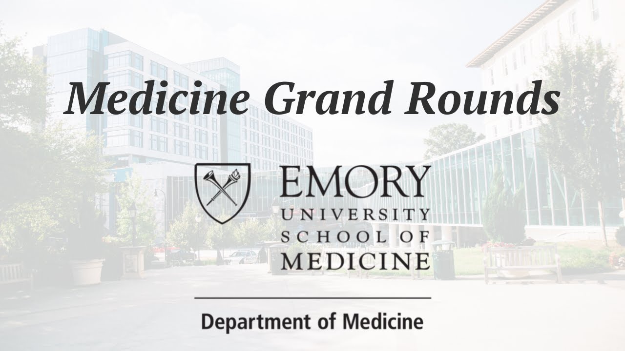 Medicine Grand Rounds: January 10, 2023