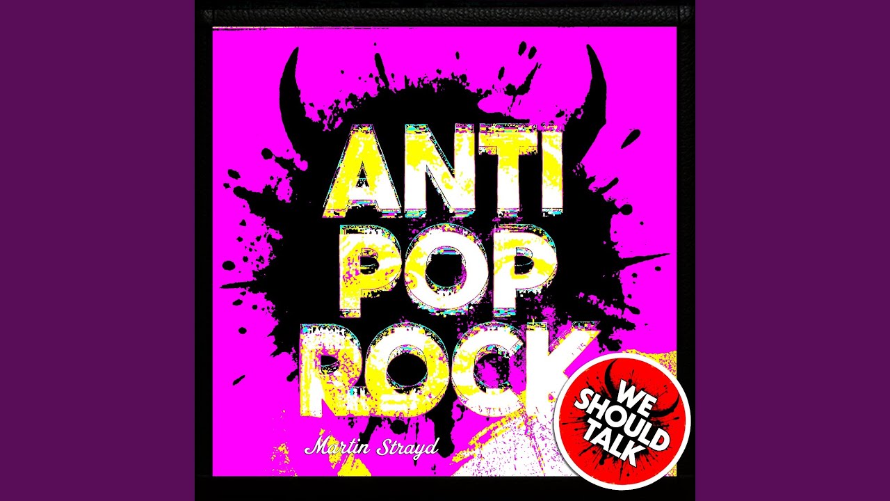 Anti Pop Rock (Start End Repeat)