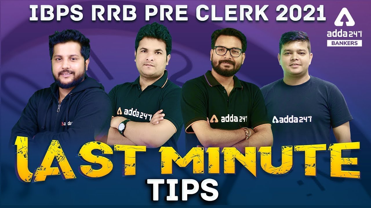 Last Minute Tips IBPS RRB PRE Clerk 2021