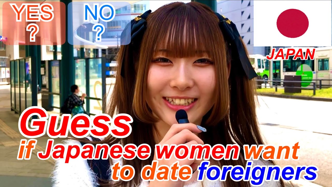 Would you like to date a foreigner? I asked Japanese women
