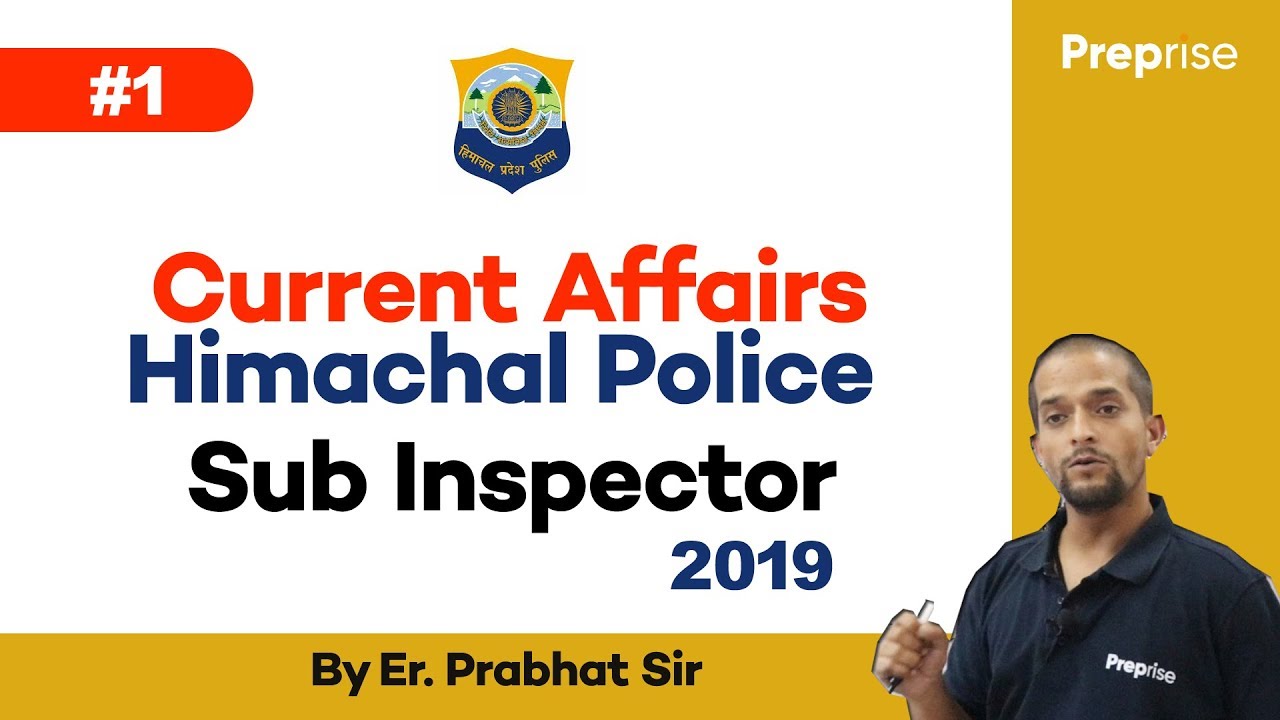 सब इंस्पेक्टर  || Current Affairs ||  Himachal By Er. Prabhat Sir