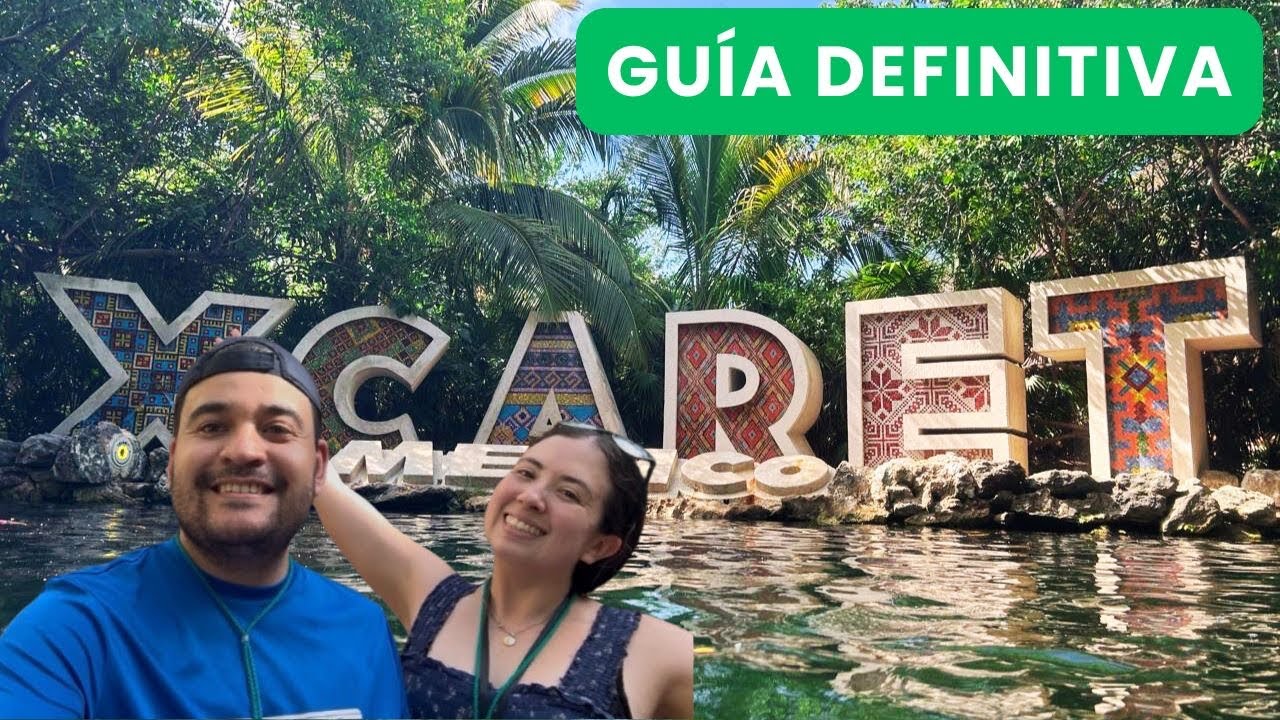 XCARET MÉXICO 🇲🇽 🌴| Lo que nadie te cuenta + Precios + Tips de ahorro 💸+  Traslados 🚐