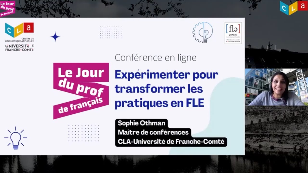 Expérimenter pour transformer les pratiques en FLE - Sophie Othman