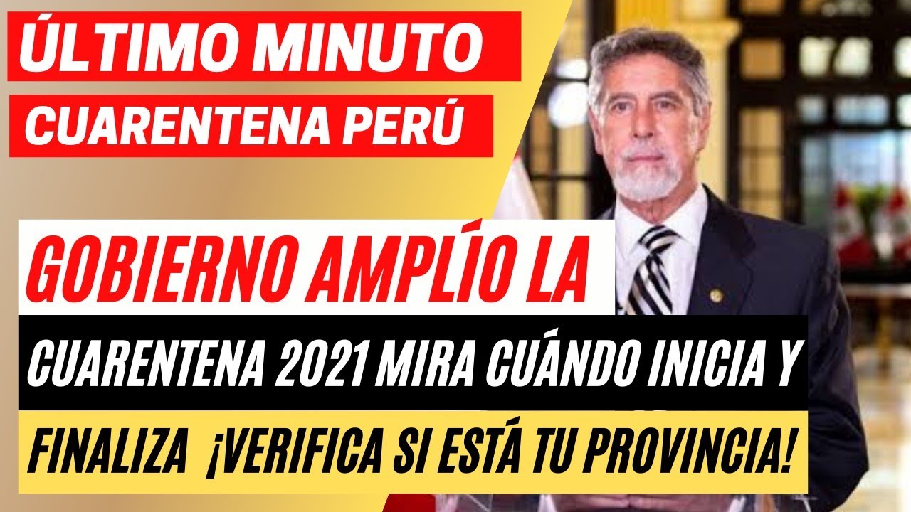 &iexcl;Se Prorrog&oacute; Cuarentena 2021! Mira hasta cuando &iexcl;Verifica si t&uacute; Regi&oacute;n est&aacute; en cuarenta!