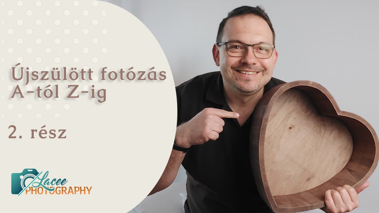 Újszülött fotózás A-tól Z-ig 2.rész - Kedvenc újszülött fotós kellékeink - LaceE Photography