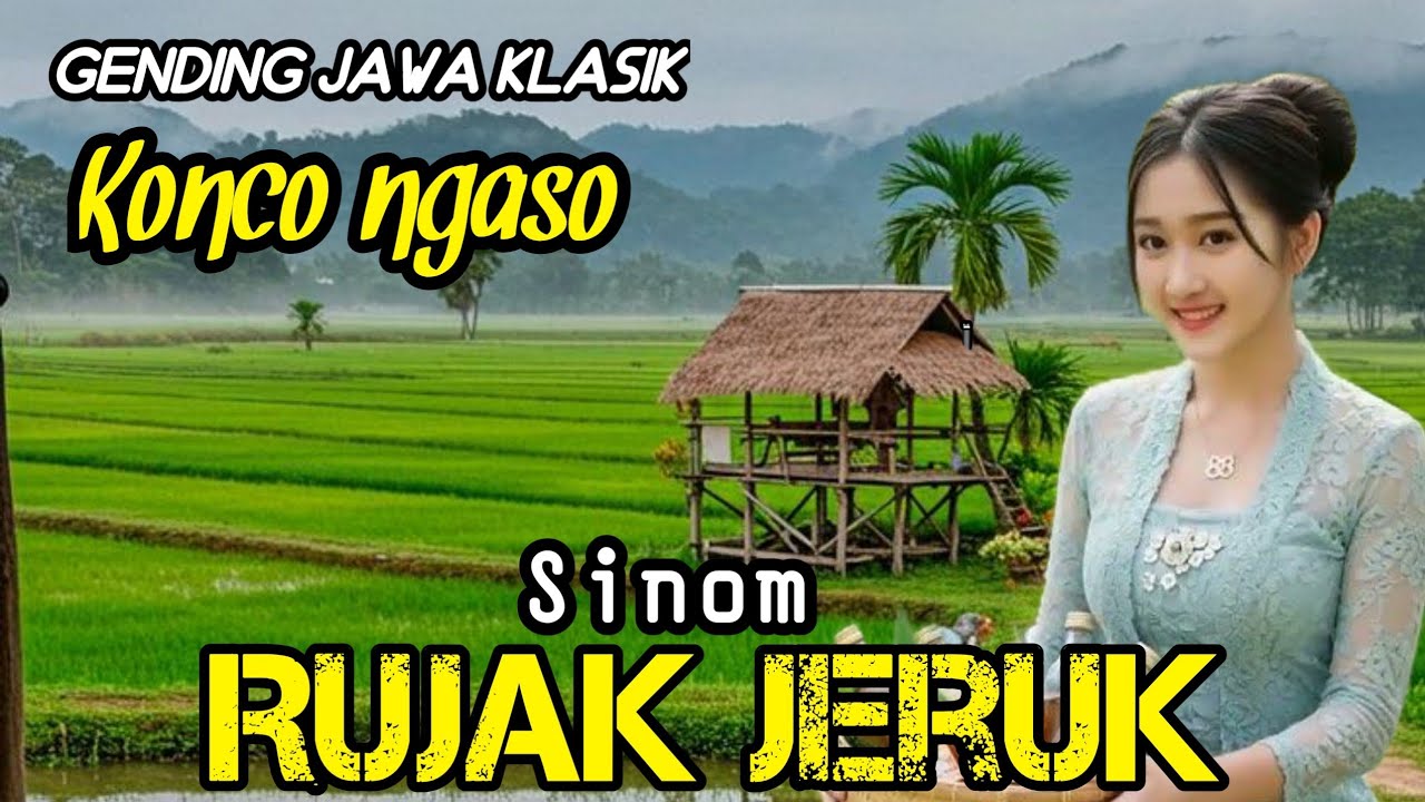 GENDING JAWA KLASIK || SINOM RUJAK JERUK ~KAGEM KONCO NGASO