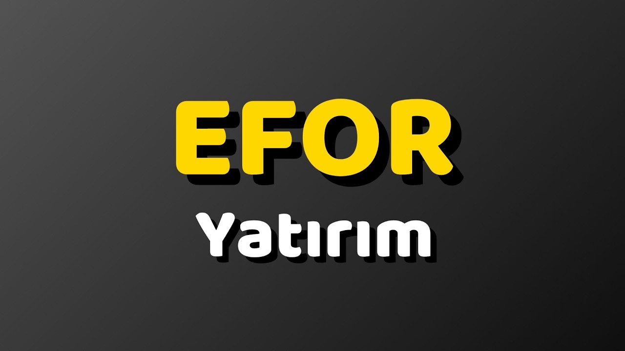 EFOR YATIRIM (EFORC) Çay Hisse Analizi! Yükseliş mi Başlıyor? Hedef Fiyat ve Kritik Seviyeler!