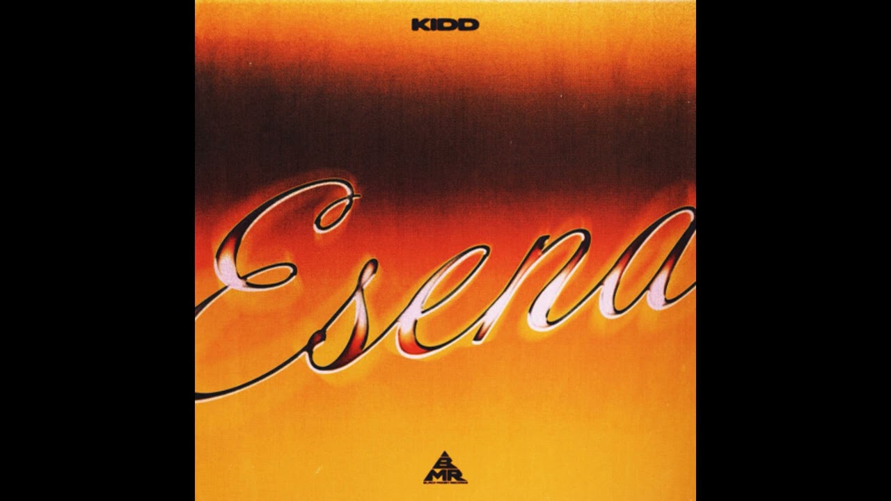 ESENA - KIDD - REMIX