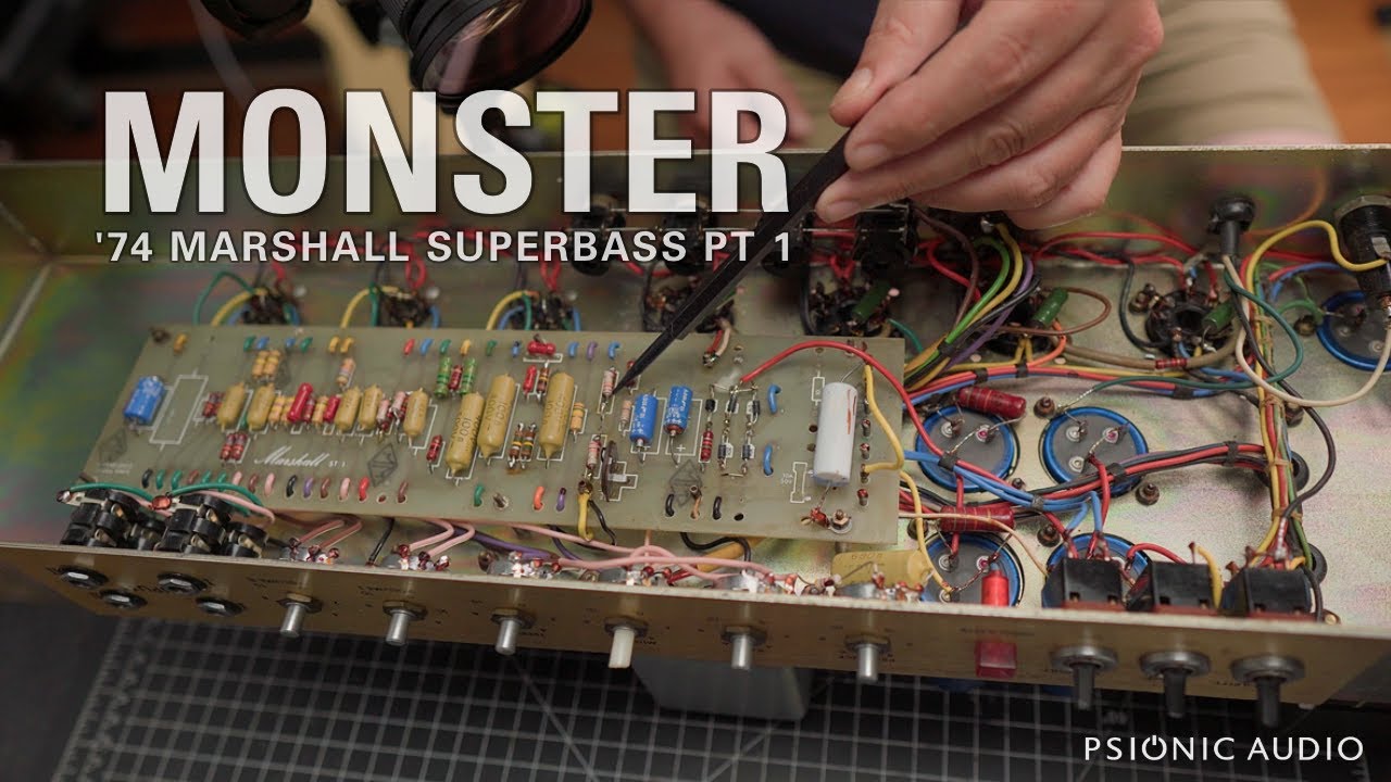 Monster | '74 Marshall Superbass Pt 1