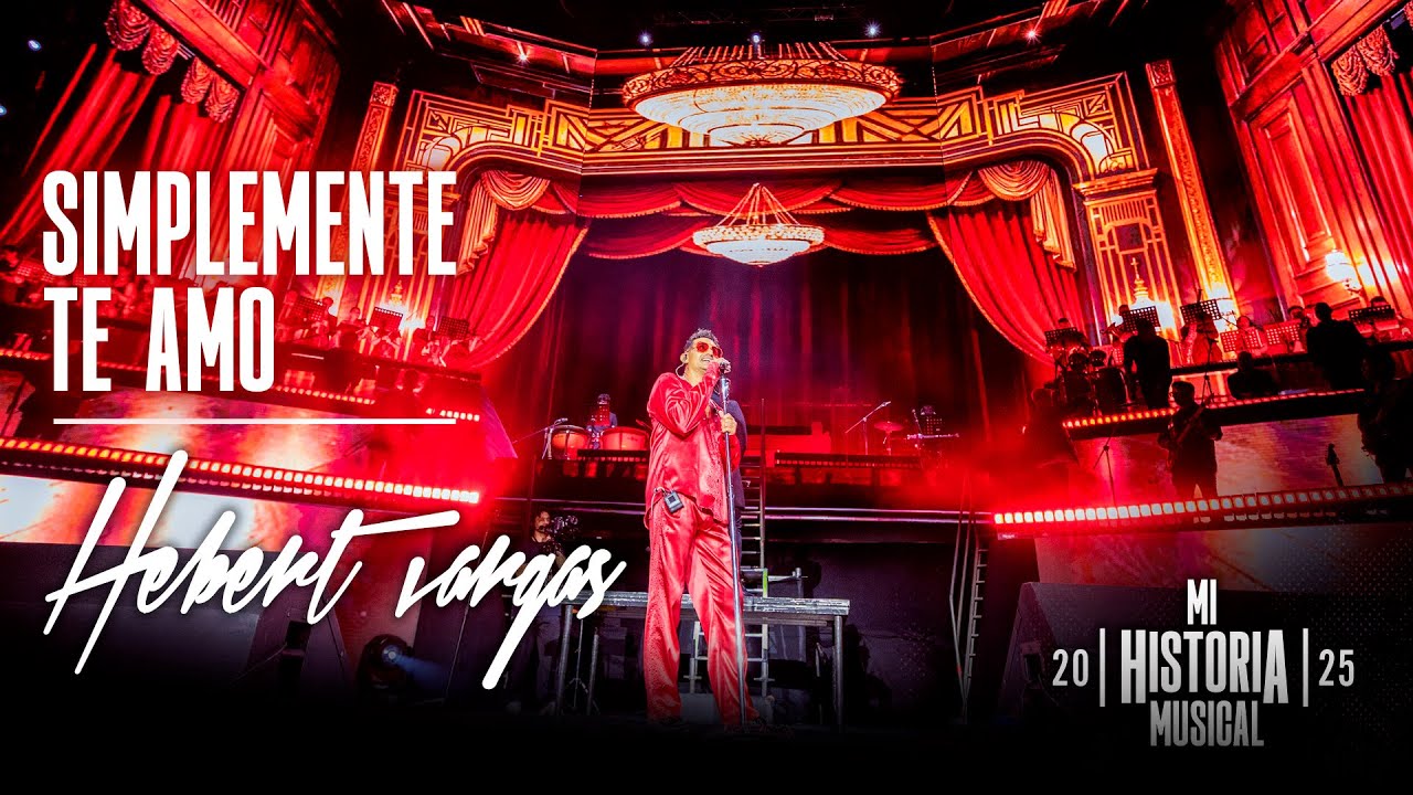 Hebert Vargas - Simplemente Te Amo  | En Vivo -  Centro de Eventos 