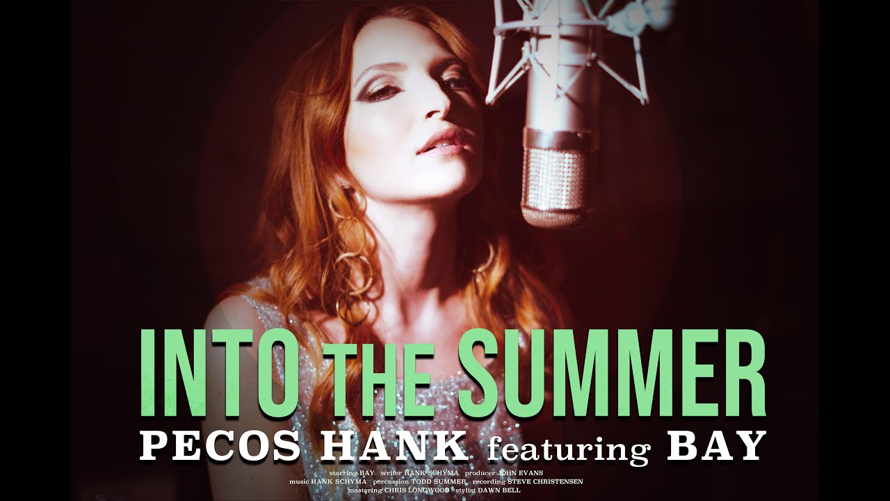 Pecos Hank - Into the Summer