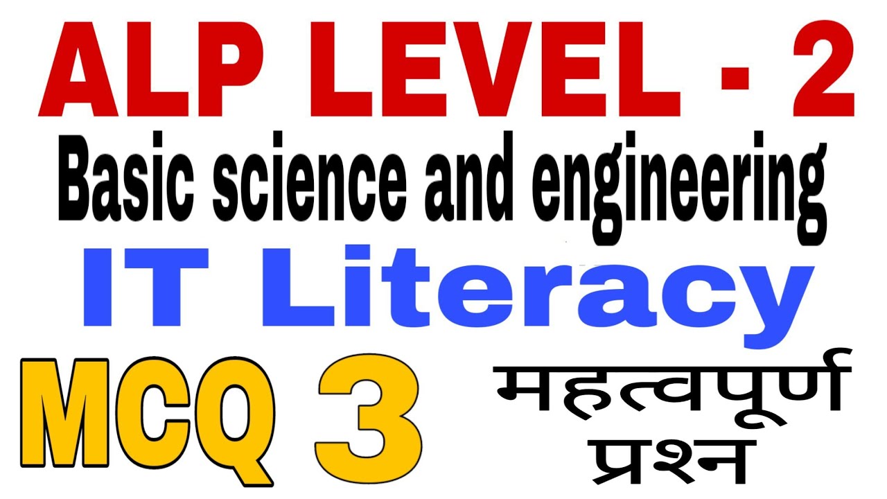 ALP CBT 2 Basic science and engineering, iT Literacy MCQ questions
