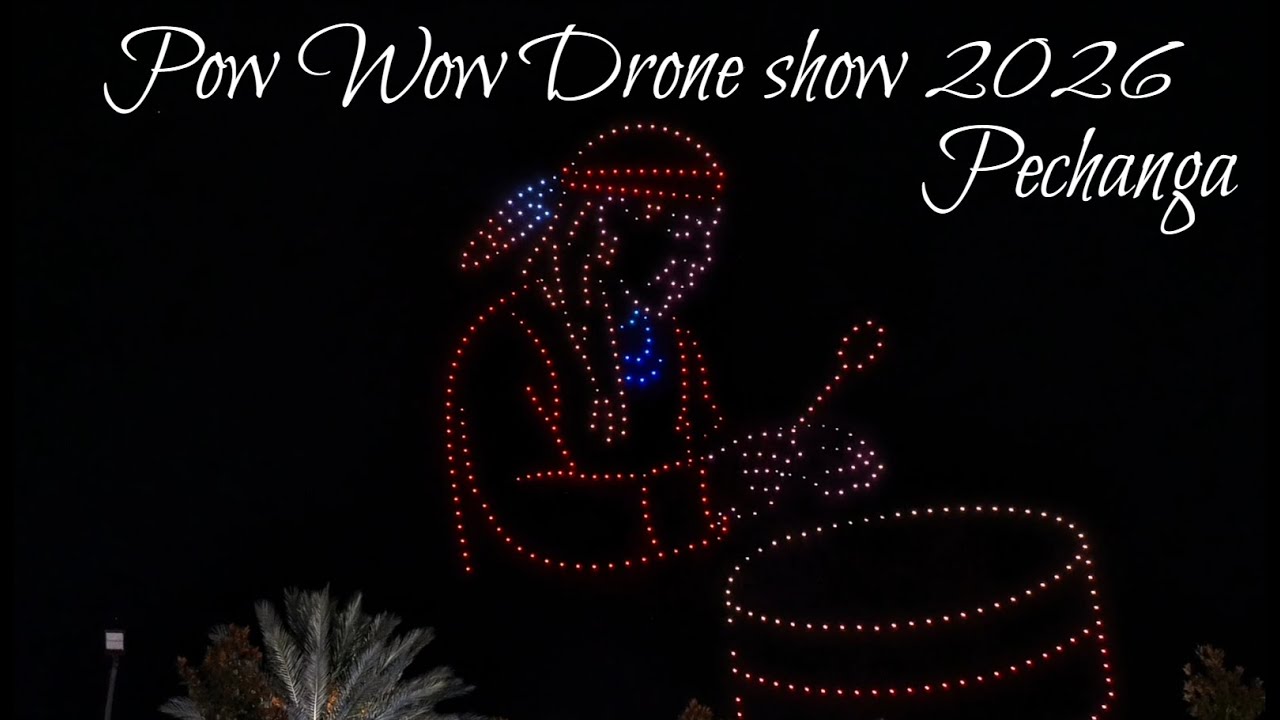 Pow Wow Drone show Pechanga 2026 1/11