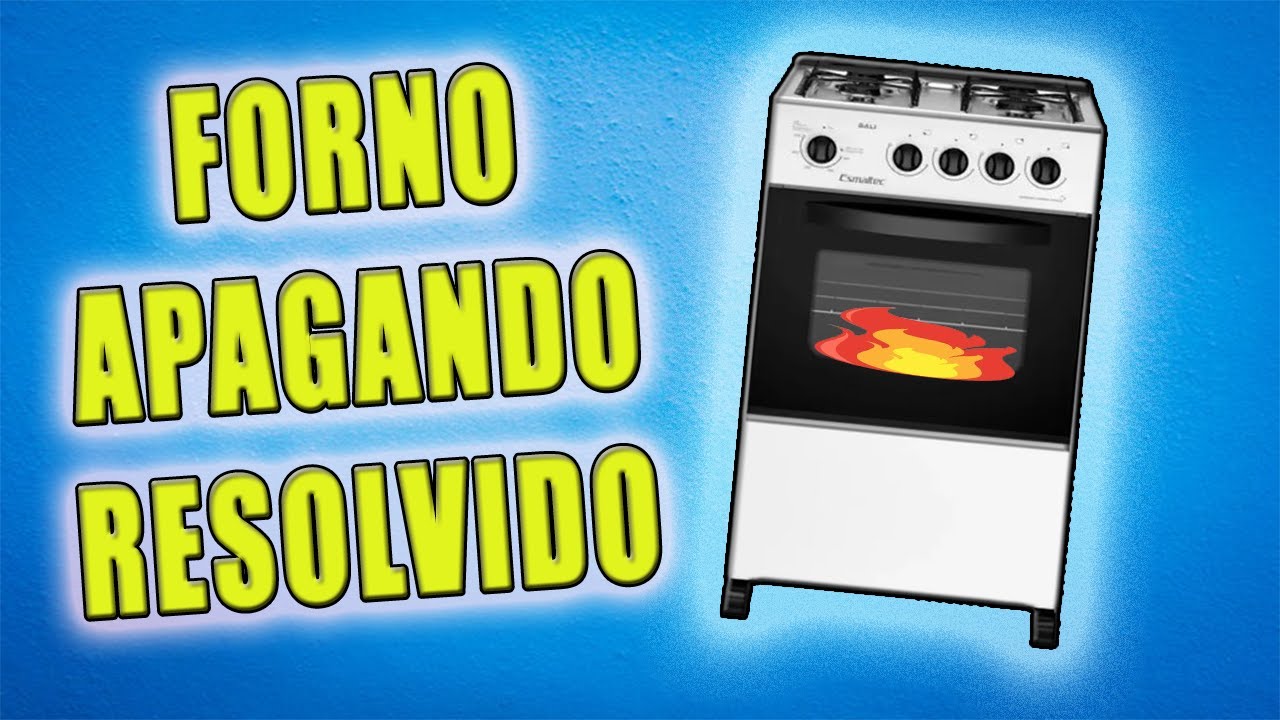 forno do fogão apagando sozinho - fica aceso por pouco tempo depois apaga