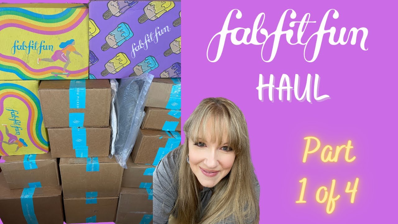 FabFitFun Haul PART 1 OF 4