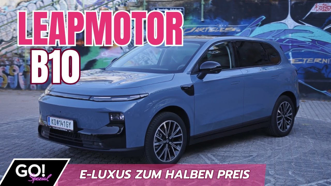 Leapmotor B10 - Chinas Elektro-Offensive startet jetzt!