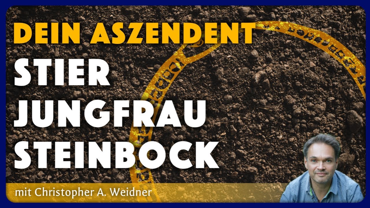 Dein Aszendent: Stier, Jungfrau und Steinbock (Erdzeichen)