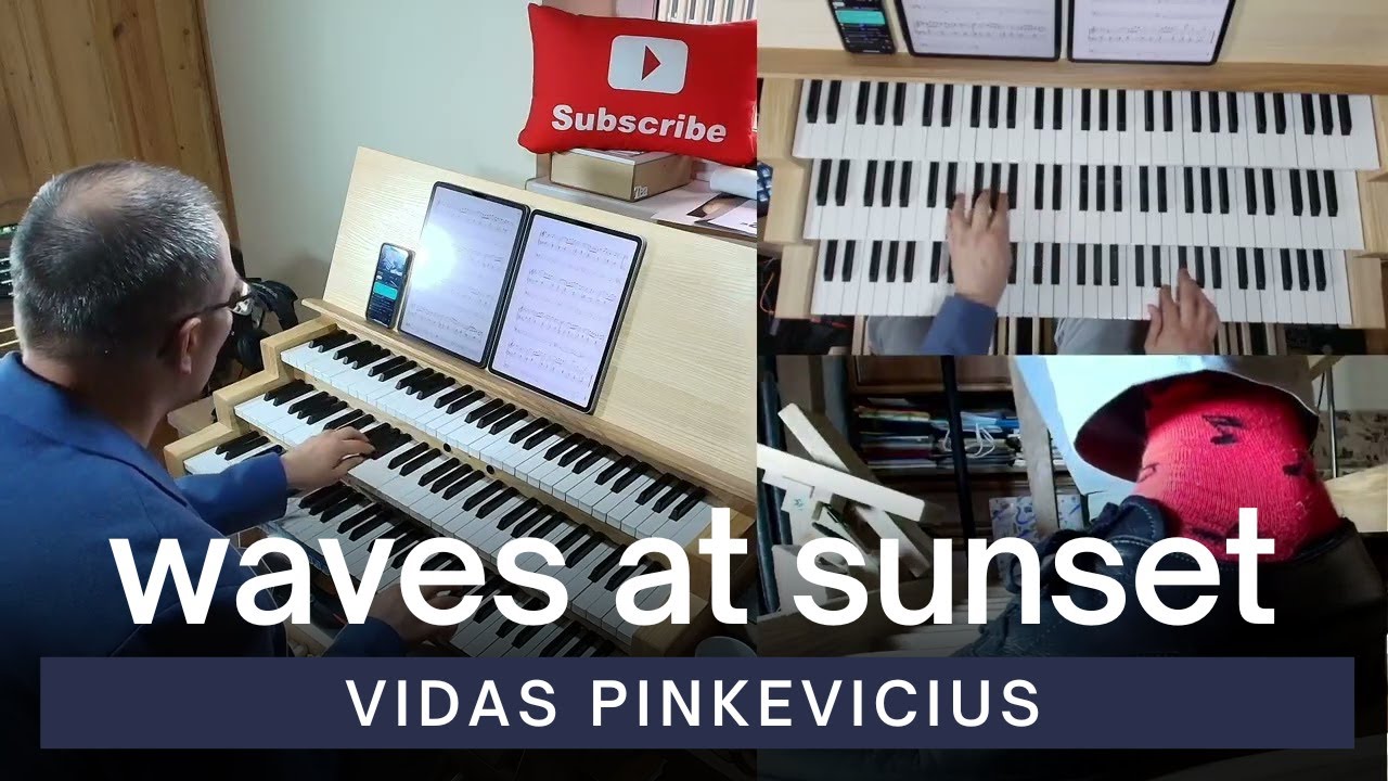 Vidas Pinkevicius - Waves at Sunset, Op. 384 (Organ Solo)
