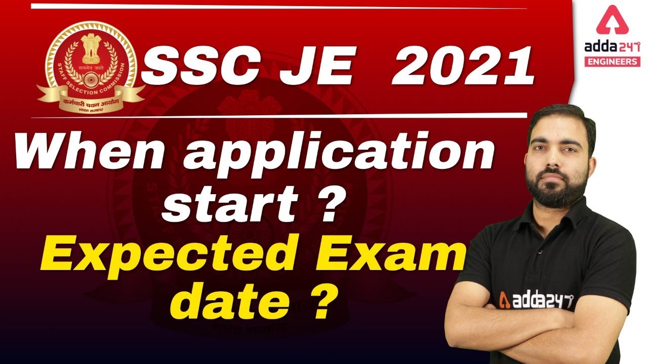 SSC JE 2021 | Application & Expected Exam Date
