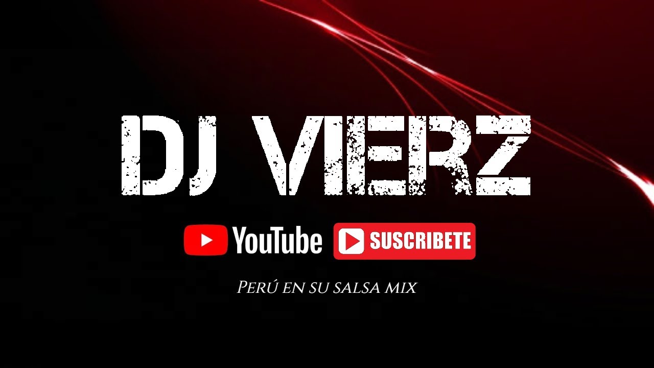 DJ VIERZ - SALSA PERUCHA MIX (Per&uacute; en su Salsa)