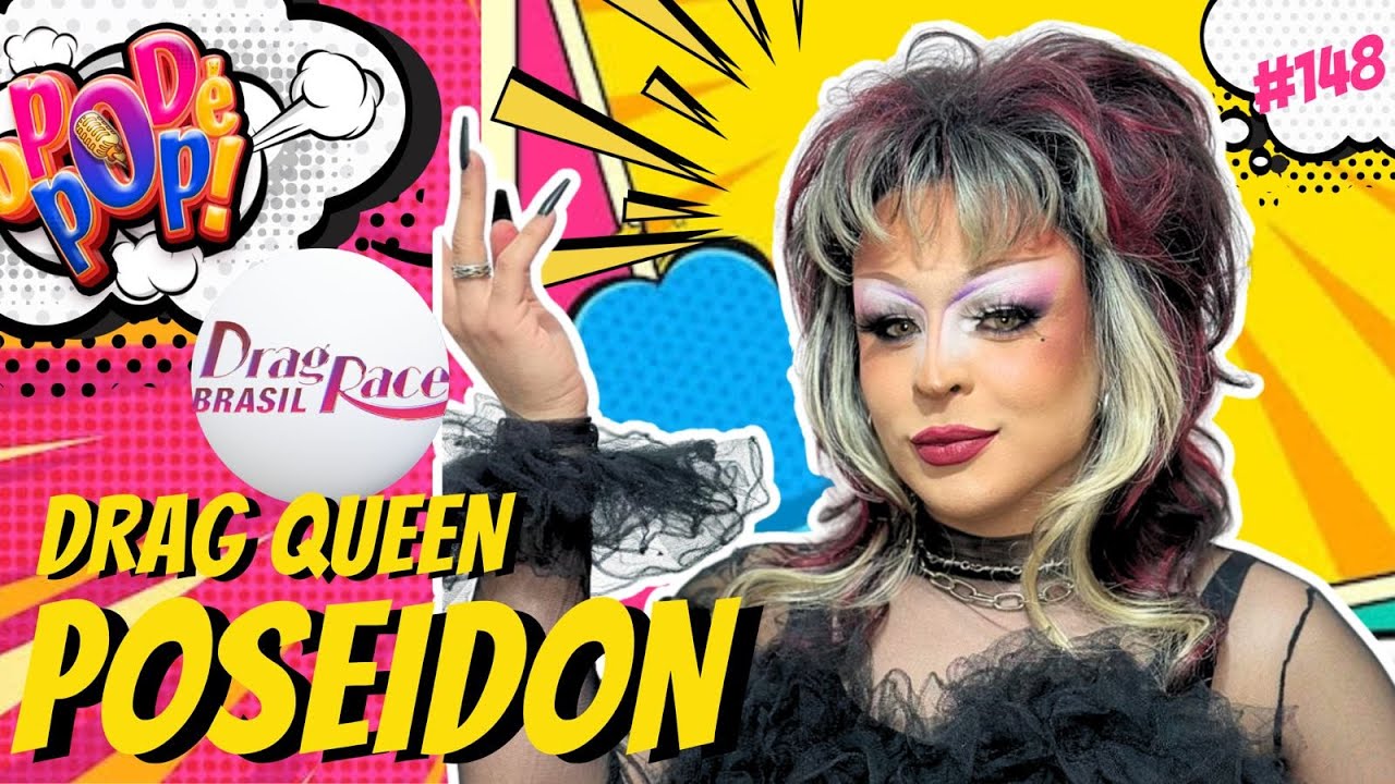 POSEIDON DRAG - O POD &Eacute; POP #DRAG #PODCAST #VIDEOCAST #ENTRETERIMENTO