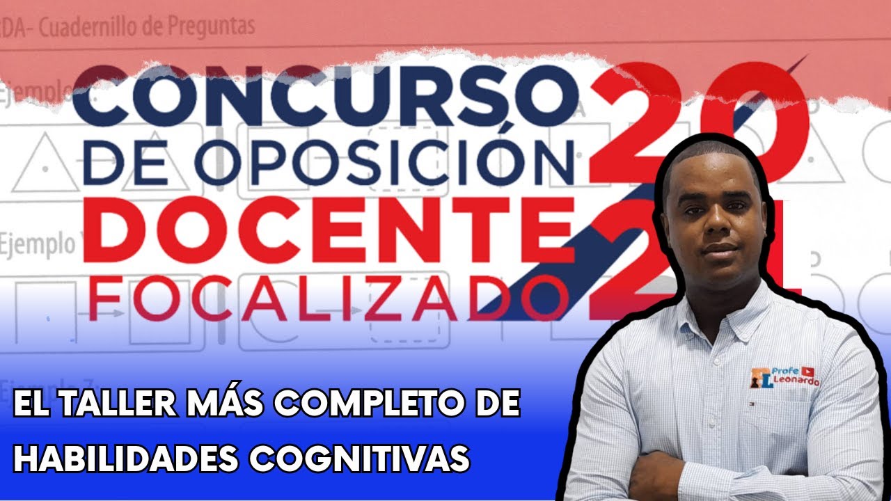 EL TALLER MÁS COMPLETO DE HABILIDADES COGNITIVAS CONCURSO DE OPOSICIÓN DOCENTE FOCALIZADO 2024