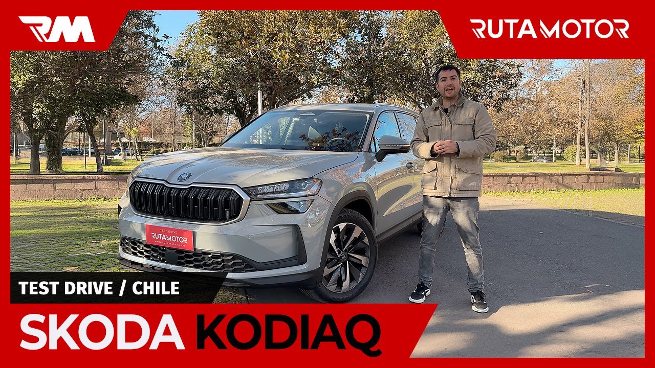 &Scaron;koda Kodiaq - El gran oso checo quiere hacer de Chile tambi&eacute;n su h&aacute;bitat