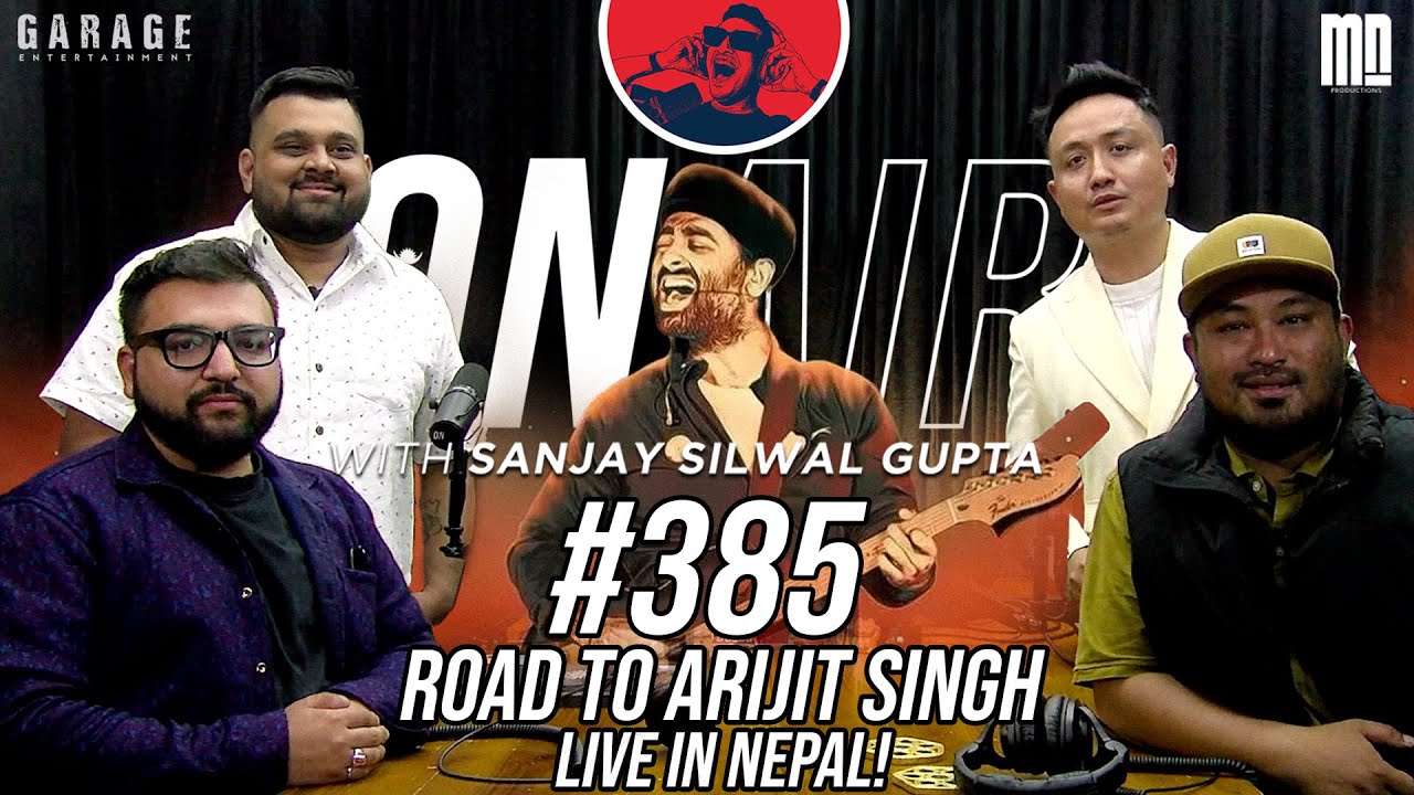 On Air With Sanjay #385 - Road To Arijit Singh Live In Nepal