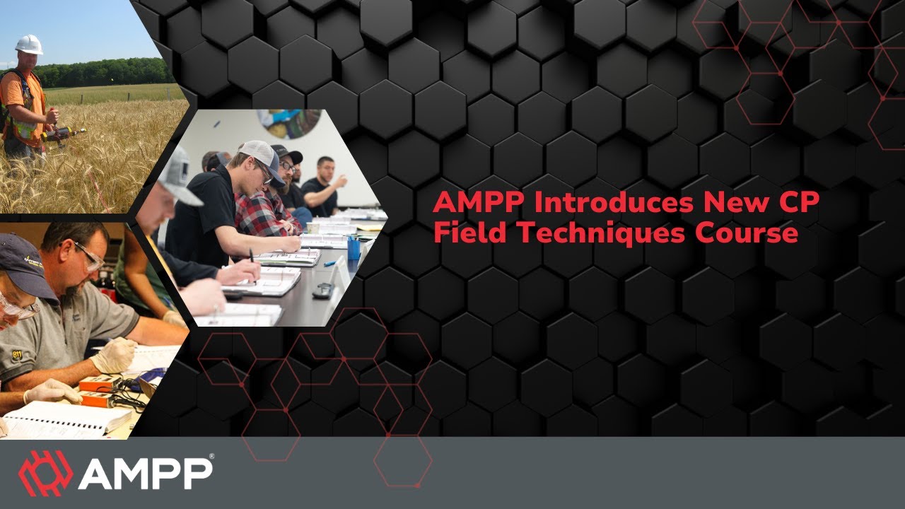 AMPP Introduces New CP Field Techniques Course