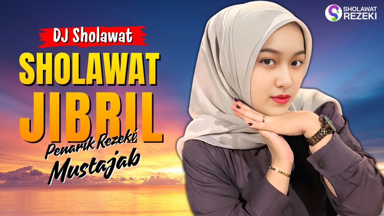 SHOLAWAT JIBRIL PENARIK REZEKI MUSTAJAB | DJ Sholawat Koplo Merdu