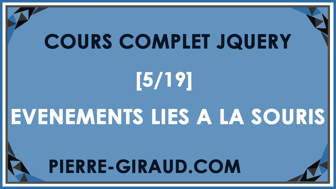 COURS COMPLET JQUERY [5/19] - Gestion d'évènements liés à la souris