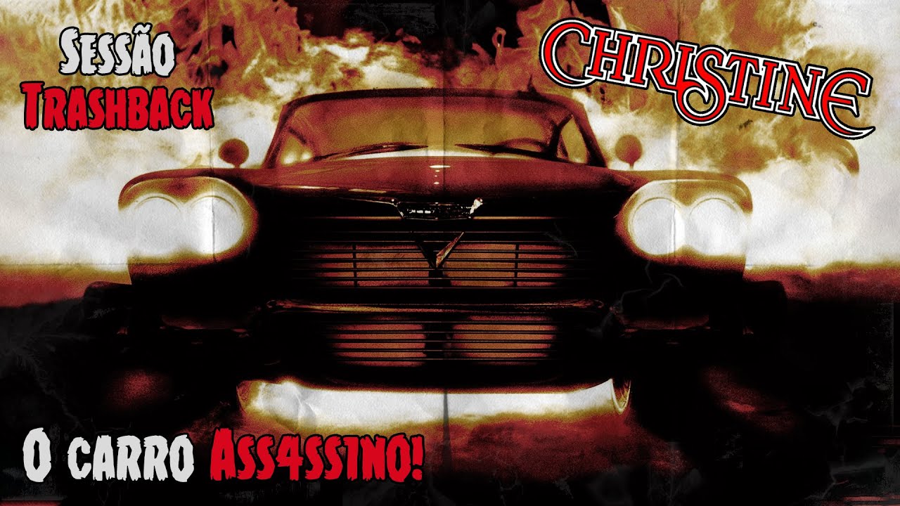 Christine - O Carro Assassino (1983) - Sessão Trashback