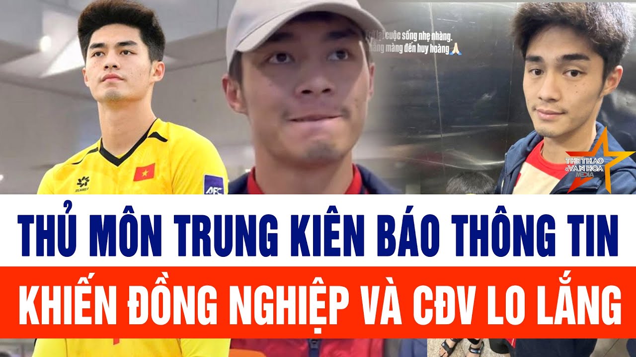 Thủ môn Trung Kiên báo thông tin khiến Đồng nghiệp và CĐV lo lắng
