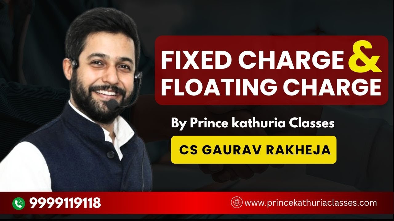 Fixed and Floating Charge - Registration of Charges | Explained in Hindi | Prince Kathuria Classes