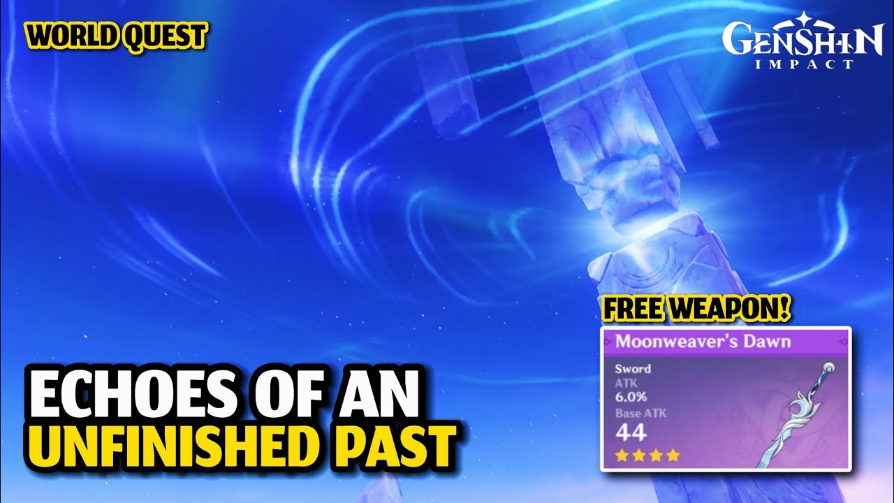 Nod-Krai World Quest Echoes of an Unfinished Past | Free Weapon Moonweaver's Dawn | Genshin Impact