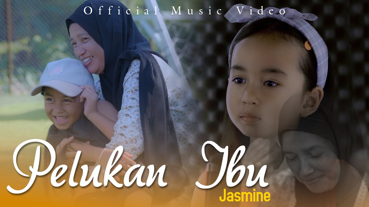 Pelukan Ibu - Jasmine ( Official Music Video )