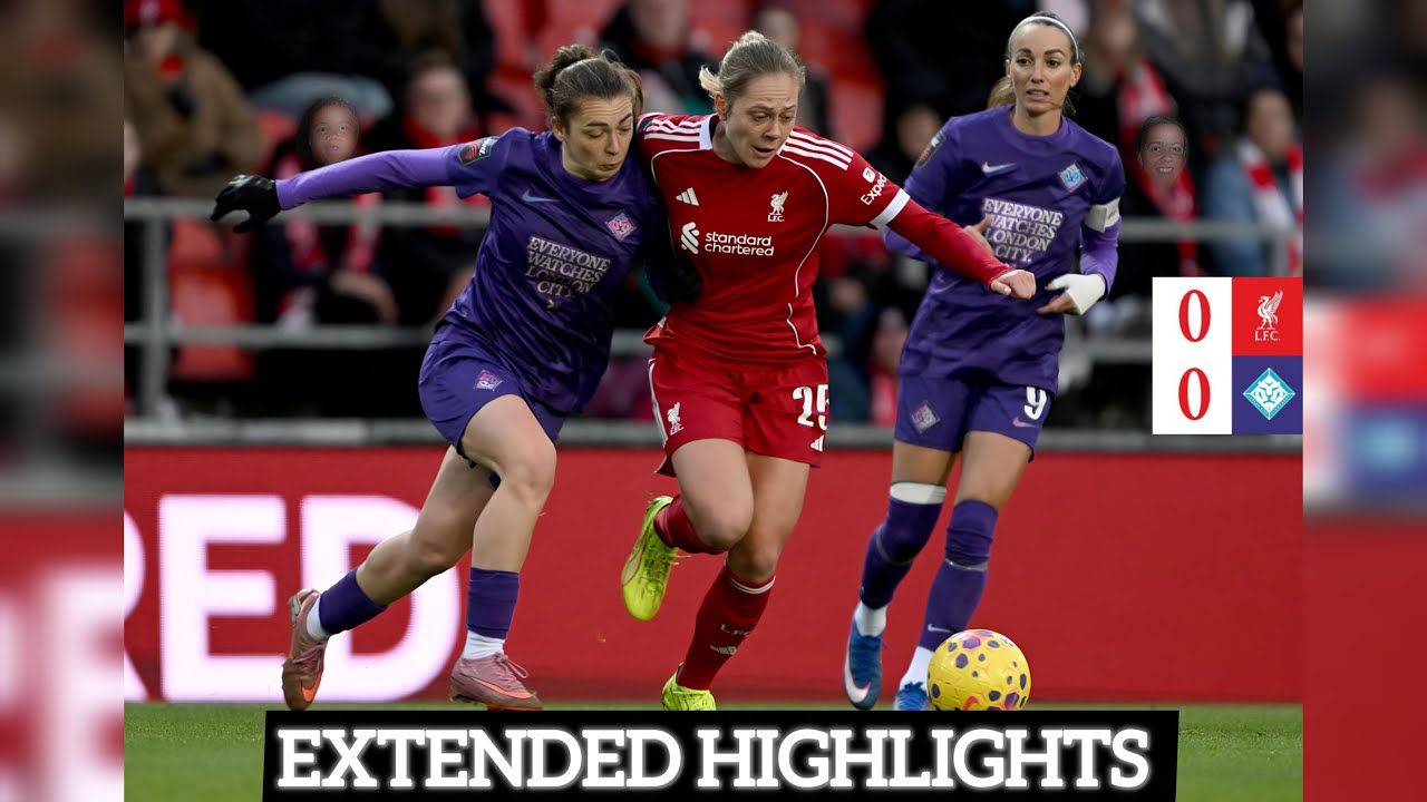 Extended Highlights: Liverpool 0-0 London City Lionesses